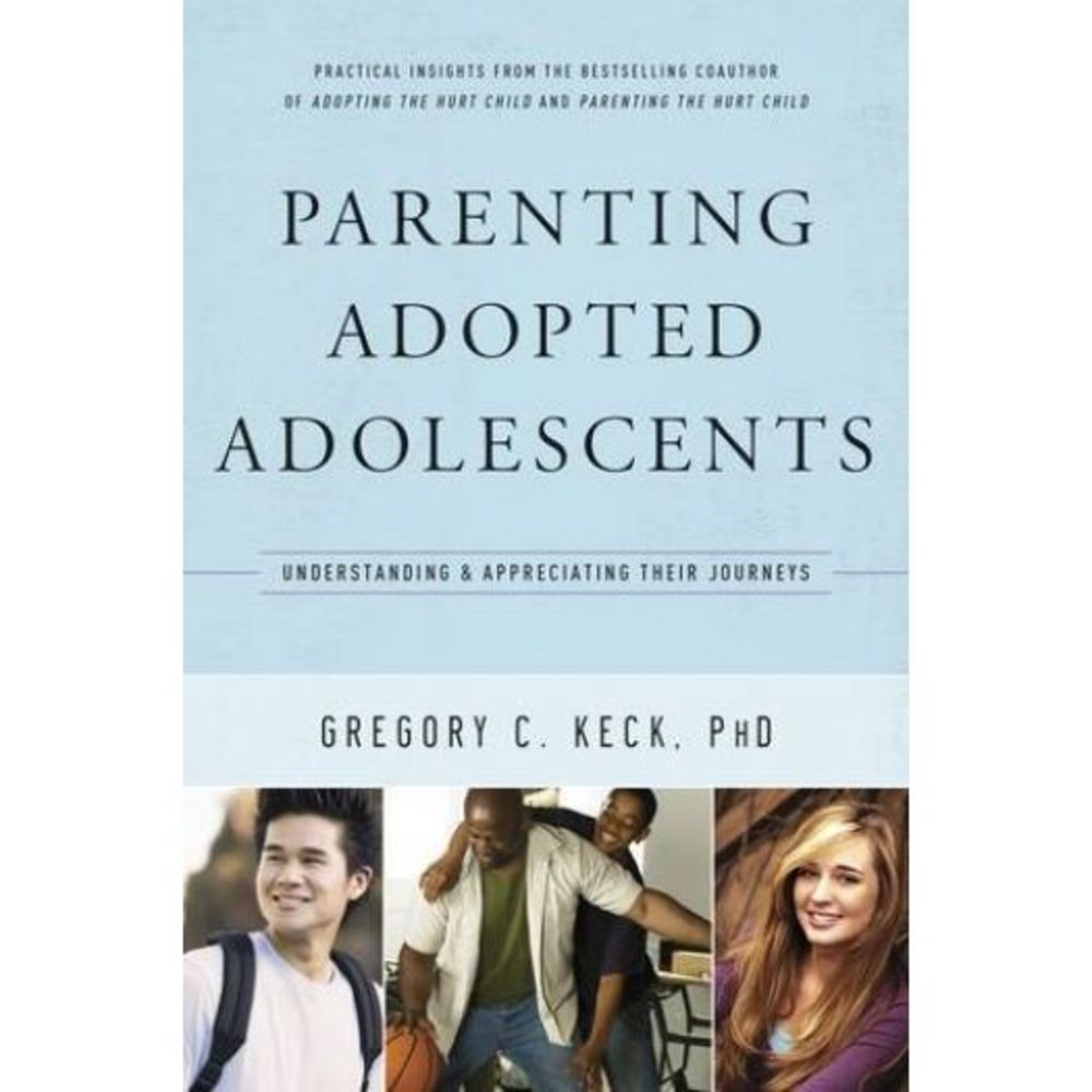 Parenting Adopted Adolescents: Understanding and Appreciating Their Journeys (Pa